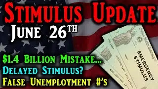 Second Stimulus Check Update And Stimulus Package Update: $14 Billion Mistake | No Checks?
