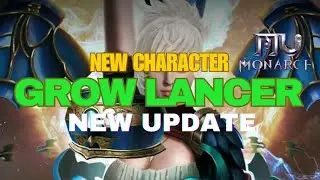 MU MONARCH SEA - New Character - Grow Lancer - New Update #mu #mumonarch