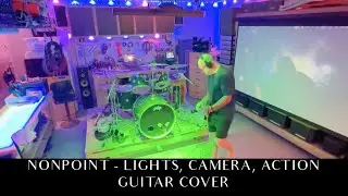 NONPOINT - LIGHTS, CAMERA, ACTION - GUITAR COVER