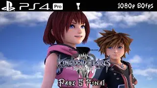[PS4 Pro] Kingdom Hearts 3 Remind DLC Walkthrough 5 Final Boss & Ending - Proud Mode (1080p 60fps)