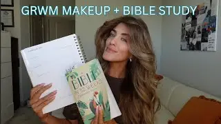 GRWM Makeup + Bible Study | Genesis 37-47