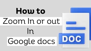 How to Zoom In or Zoom out on Google Docs In 2023 || Zoom In or Out In google Docs