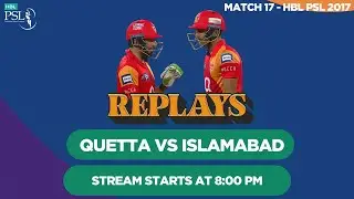 #HBLPSLReplays | Quetta Gladiators vs Islamabad United | Match 17 | HBL PSL 2