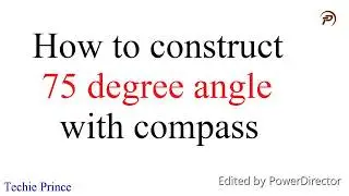 How to construct 75 degree angle with compass