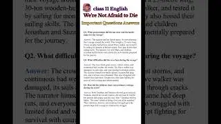 Class 11 English | We Are Not Afraid to Die | Important Questions & Answers Explained