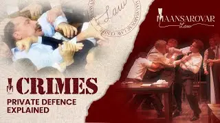 BNS/IPC - Private Defence (Policy, Types, Availability & Restrictions) Class I