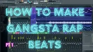 how to make gangsta rap beats { PT.1} gangster rap type beat tutorial
