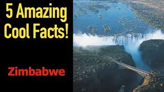 5 Fascinating Facts About Zimbabwe