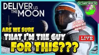 Deliver Us the Moon - Lets Play!  What could go wrong?