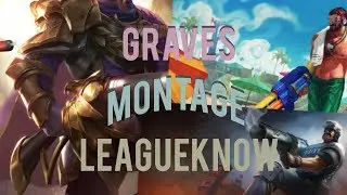 Graves Montage - The Cigar Guy | League Of Legends