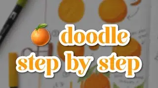HOW TO DOODLE AN 🍊 STEP BY STEP BULLET JOURNAL INSPIRATION