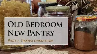 1906 Vintage Home Pantry Makeover |  Bedroom to Pantry ReDo,  Part 1