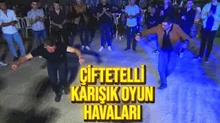 ÇİFTETELLİ KAVAL HAVASI KARIŞIK DÜĞÜNDEN OYUN HAVALARI