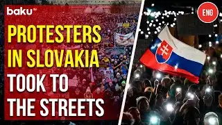Thousands of Demonstators Took to the Streets to Protest Against Robert&nbsp;Fico's&nbsp;Policies