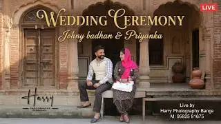 Johny badhan & Priyanka # Wedding Ceremony # Live by Harry Photography Banga M: 95925 91675