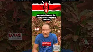 Kenya officially drops Visa requirements for l African countries. #kenya #visas #travel #africa