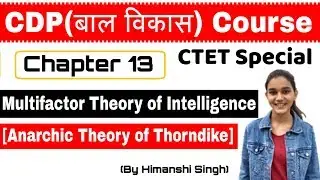 Thorndike's Multifactor Theory of Intelligence | Chapter-13 | बाल विकास for CTET, KVS, DSSSB