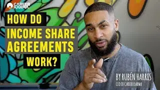 How Do Income Share Agreements Work by Rub&eacute;n Harris - CEO of #CareerKarma
