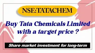 Buy Tata Chemicals Limitedwith a target price ?