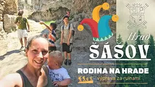 Hrad Šášov rodina na hrade výprava za ruinami