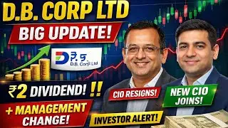 D.B. Corp Ltd Big Update | ₹2 Dividend Declared | CIO Resigns & New Appointment | DBCORP Stock News