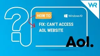 FIX: Can&rsquo;t access AOL website