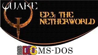 Quake, Ep.3: The Netherworld [MS-DOS]