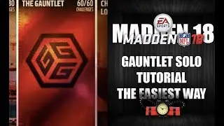 MADDEN 18 - THE GAUNTLET SOLO TUTORIAL