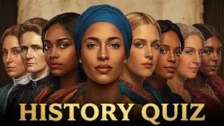 Can You Name These Amazing Women From History?