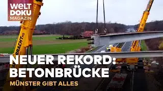 REKORDBAU MIT 109 TONNEN: Gigantische Spannbetonbr&uuml;cke in nur einem Tag errichtet |WELT Doku Magazin