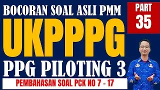 SOAL UKMPPG / TRY OUT PMM UKPPPG UTBK PPG Piloting 3 2024 - PPG Daljab, Soal Asli PMM #ppgdaljab 33