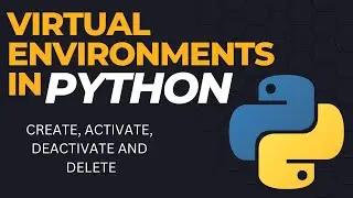 Basics of virtual environment in python