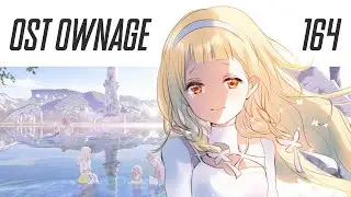 OST Ownage 164 - Maquia - Yakusoku No Hana