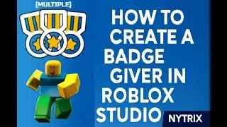 [2026] Learn how to make a multiple badge giver to a player in Roblox Studio!