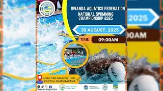 Rwanda Aquatics Federation National Swimming Championships 2025