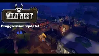 Almost Everything you need to know about Progression Update (The Wild West Roblox)