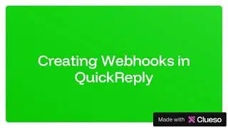 Creating Webhooks on QuickReply.ai