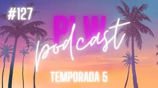 T.05-EP. 127: &iexcl;TERMIN&Oacute; EL NO E3 2024 EN 4! (ubisoft, Nintendo direct y m&aacute;s) - PLW Podcast