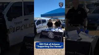 100 Club of Arizona &ldquo;Supporting Our Heroes&rdquo; Event