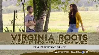 Virginia Roots:  Percussive Dance