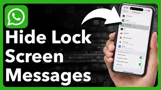 Как скрыть сообщения WhatsApp на экране блокировки iPhone