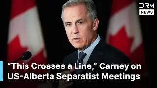 PM Carney Pushes Back After Reports of Trump Officials Engaging Alberta Independence Advocates |AC1N