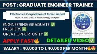 ECIL GRADUATE ENGINEER TRAINEE (GET) RECRUITMENT🔥|Vacancies, Salary, Selection process| Detail Video