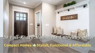 20 Fall-Ready Minimalist Entryway Decor Ideas for Compact Homes 🏡 Stylish, Functional & Affordable