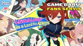 Game Baru Dengan Fans Service Masih Segar - Dragon Traveler (android)