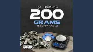 200 Grams (feat. Rio Da Yung Og)