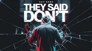 Zay Renz - They Said Don't (Full Album Premiere) | MythQuill Studios