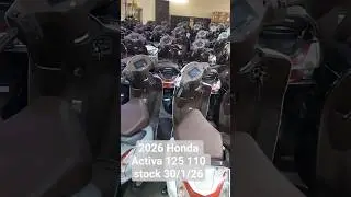 2026 New Honda Activa 125 Honda Activa 110 STD Stock 30/1/2026