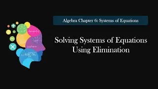 6.4 Solve Systems of Equations by Addition Elimination