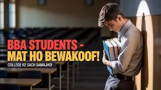 BBA Students Alert ❌ College Ke Sach Samajho | Patna Govt & Private